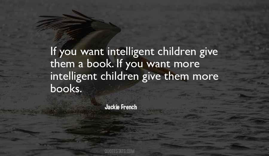 Intelligent Children Quotes #879020