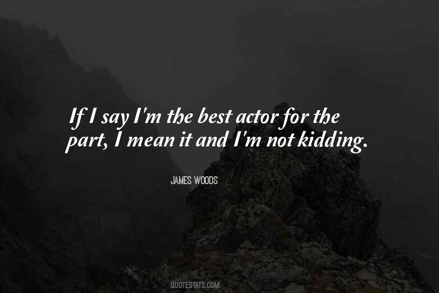 Quotes About Best Actor #1846359