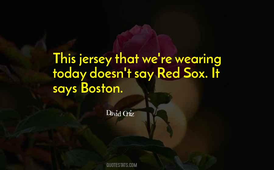 Quotes About Boston Red Sox #1780729