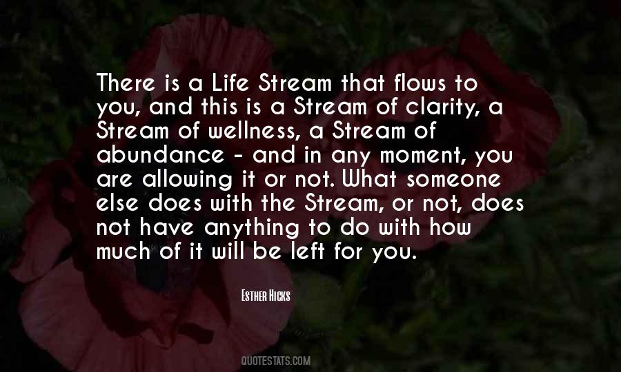 Life Is A Flow Quotes #1725299