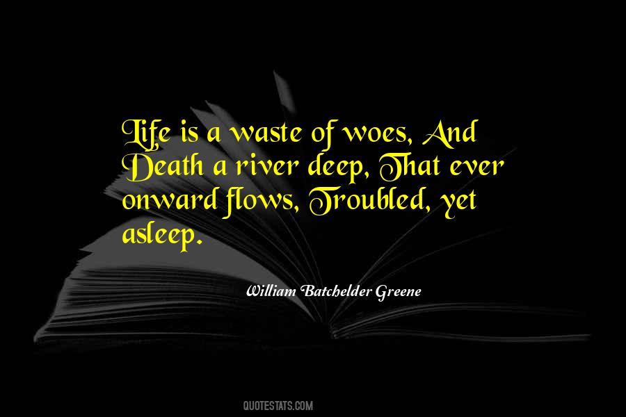 Life Is A Flow Quotes #599338