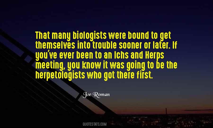 Quotes About Biologists #455349