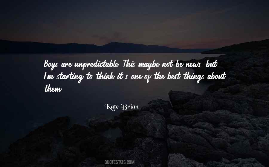Unpredictable Things Quotes #1667033