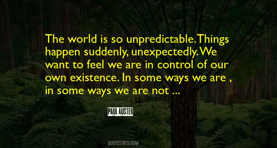 Unpredictable Things Quotes #282028