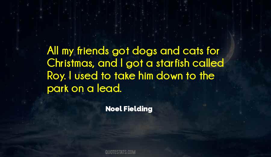 Dogs And Friends Quotes #1607464