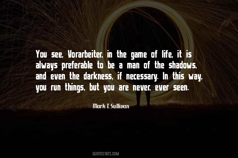 Quotes About The Game Of Life #707481