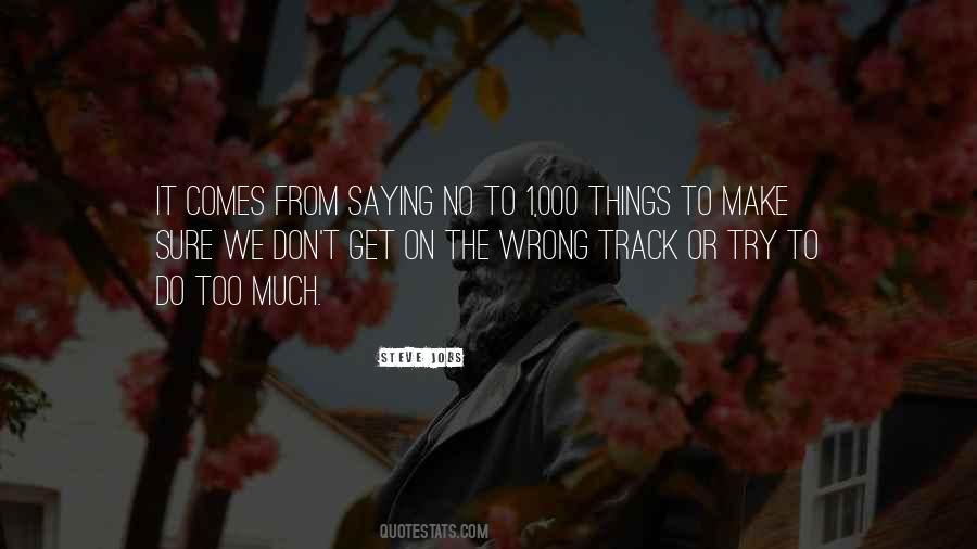 Quotes About Saying The Wrong Things #1660437