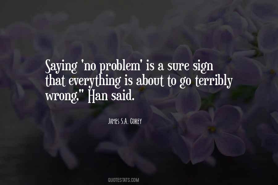 Quotes About Saying The Wrong Things #369427