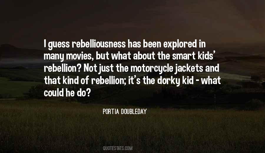 Quotes About Rebelliousness #1709099