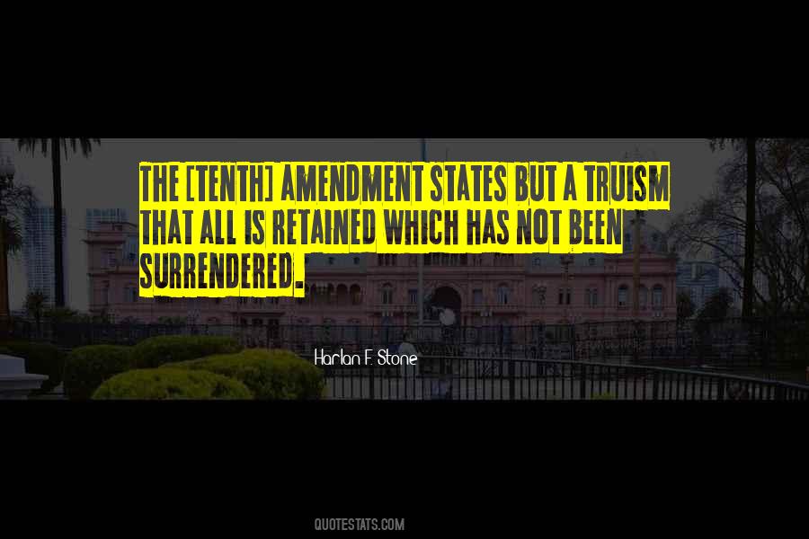 Quotes About The Tenth Amendment #1447024