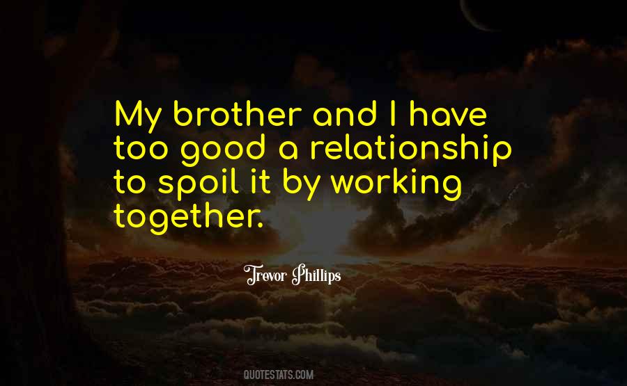 Quotes About A Working Relationship #1294109