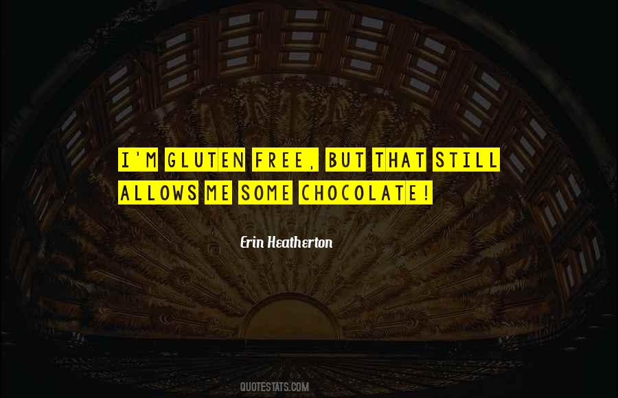 Quotes About Gluten #1613273