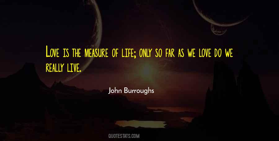 Quotes About Measure Of Life #1737018