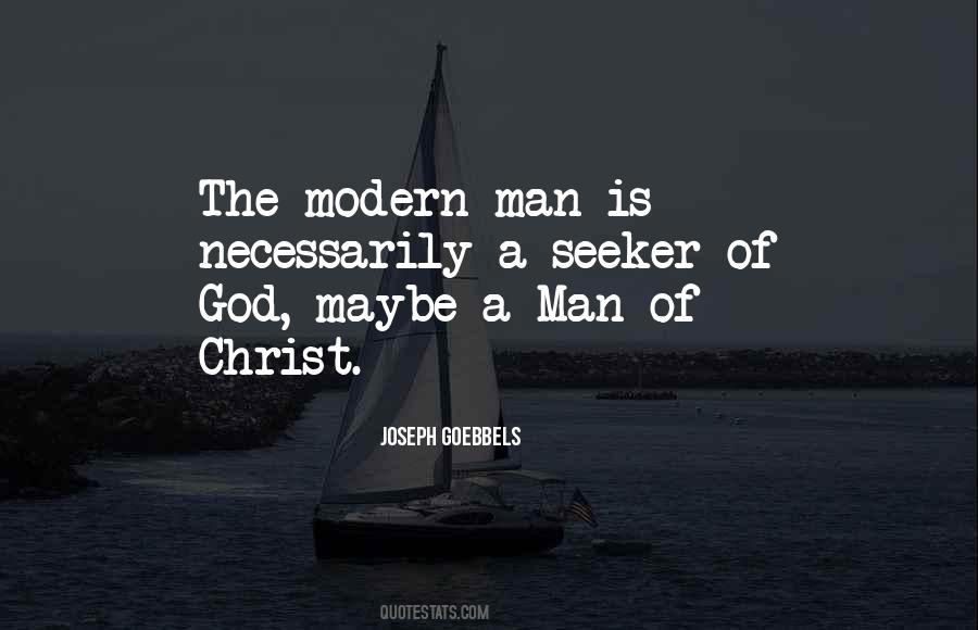 Quotes About The Modern Man #1426703