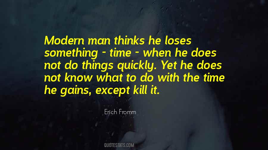 Quotes About The Modern Man #436338