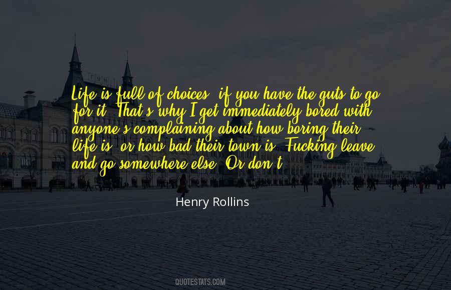 Quotes About Life Is About Choices #1206124