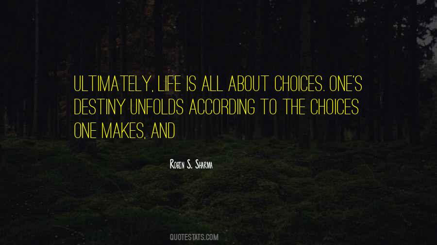 Quotes About Life Is About Choices #1601464