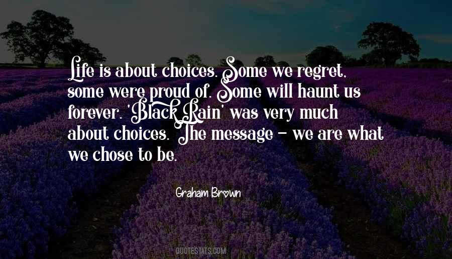 Quotes About Life Is About Choices #1813593