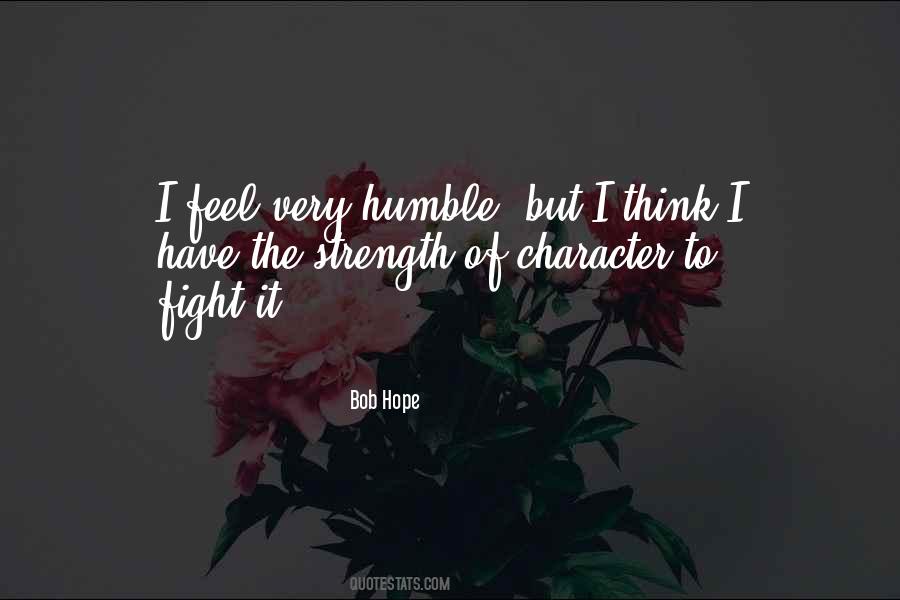 Quotes About Character Strength #266485