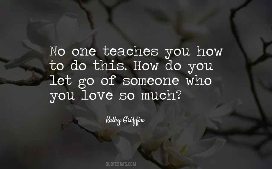 Quotes About Letting Go Of Your Love #200582