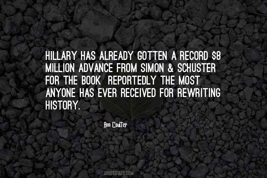 Quotes About Rewriting History #523628