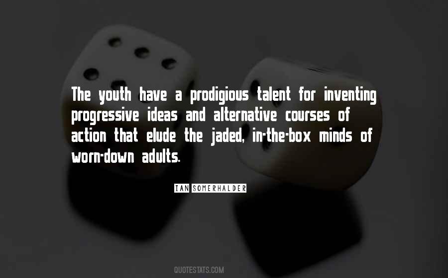 Quotes About Prodigious #1351155