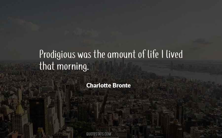 Quotes About Prodigious #918875