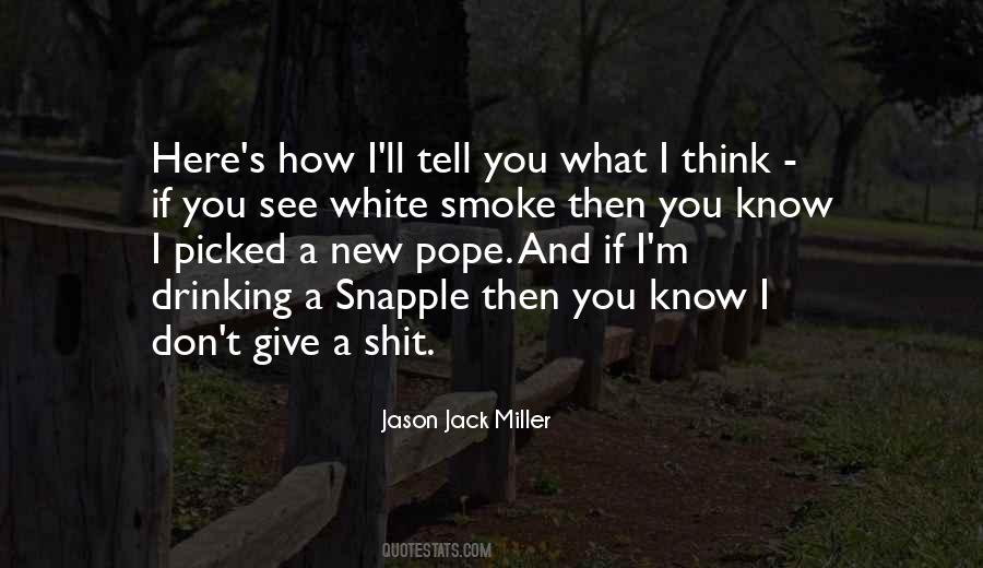 Quotes About Drinking Whiskey #1394456