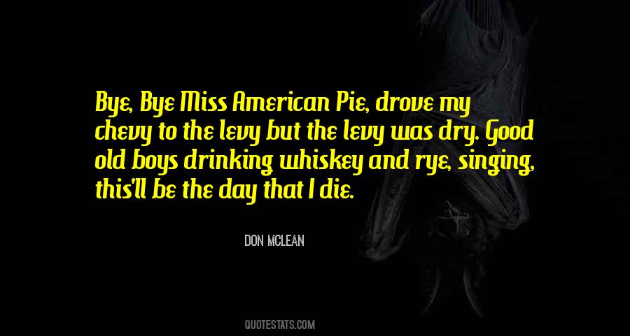 Quotes About Drinking Whiskey #608183