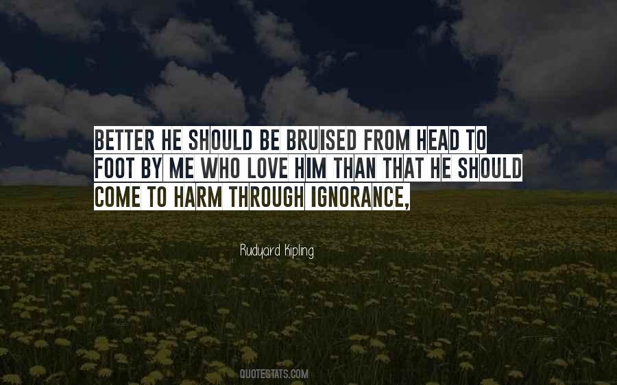 Ignorance Love Quotes #291365