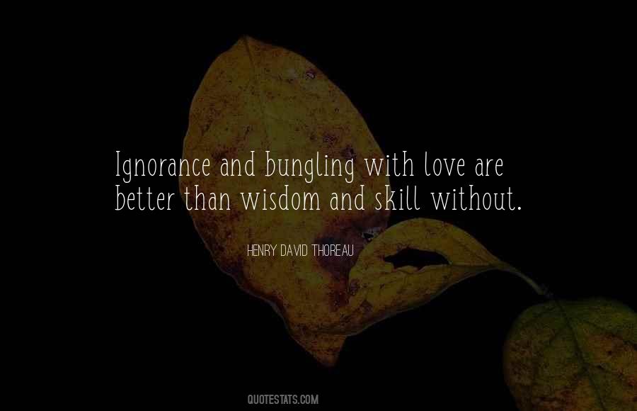 Ignorance Love Quotes #357011