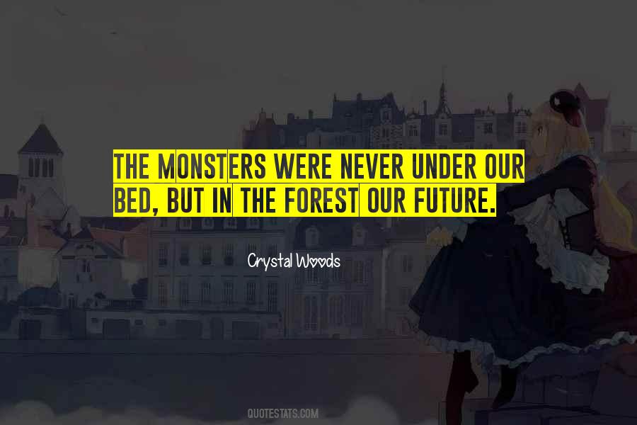Childhood Monsters Quotes #234896