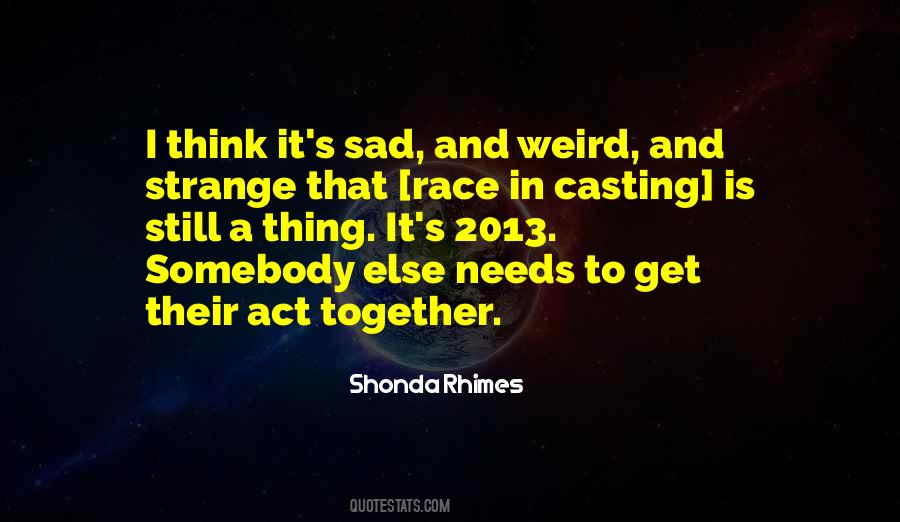 Race Together Quotes #968644