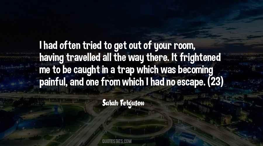 No Escape Quotes #279956