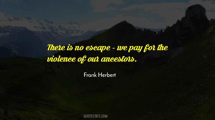 No Escape Quotes #316089