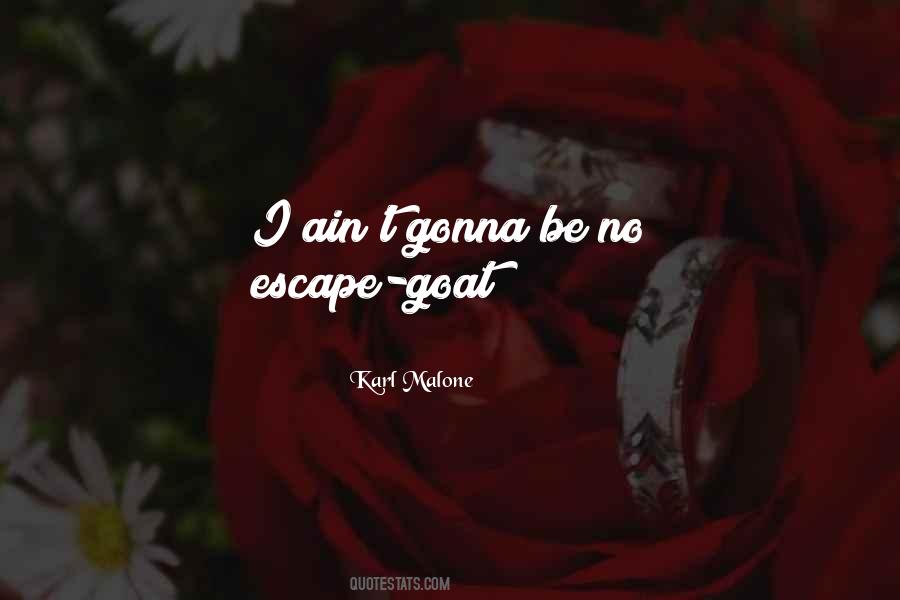 No Escape Quotes #825560