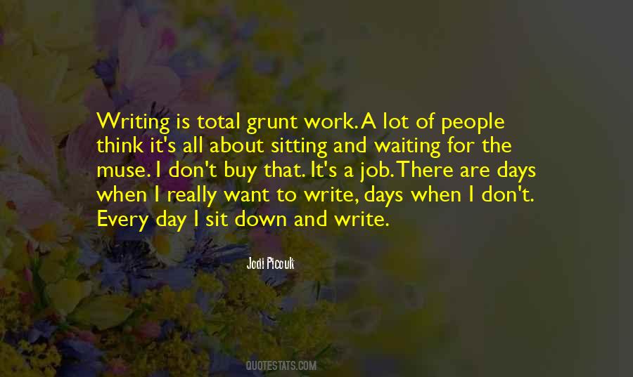 Quotes About Grunt Work #383964