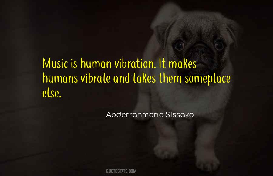Quotes About Vibrate #1120816