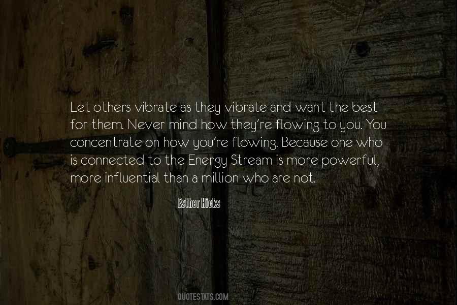 Quotes About Vibrate #1781783