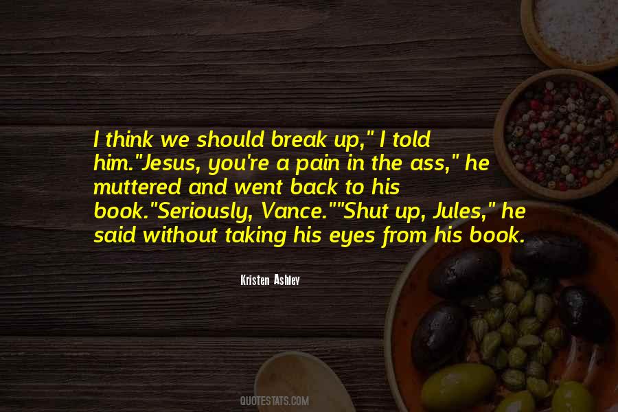 Quotes About Taking A Break From #1837694