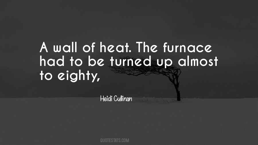 Heat The Quotes #1414174