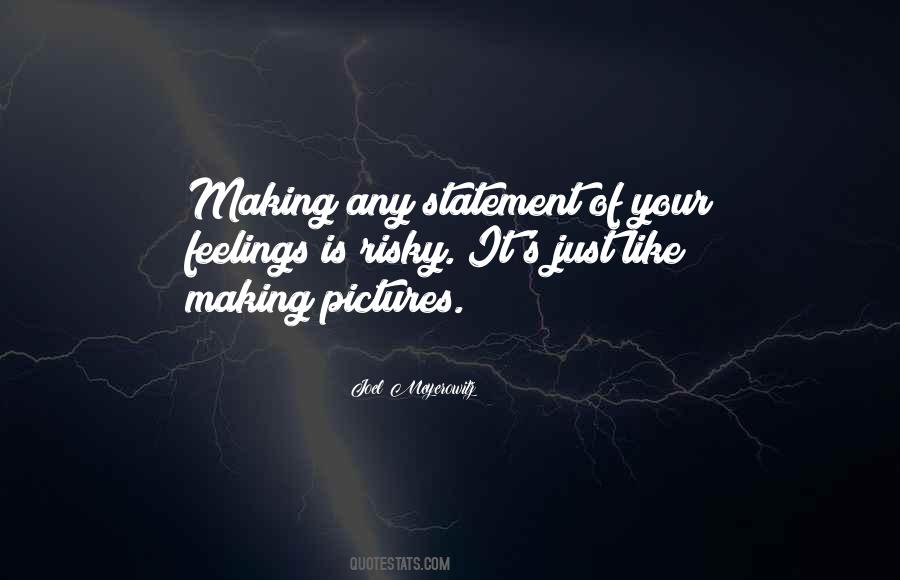 Quotes About Making Statements #447709