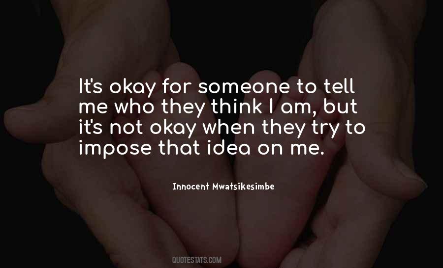 Quotes About Not Okay #1370984