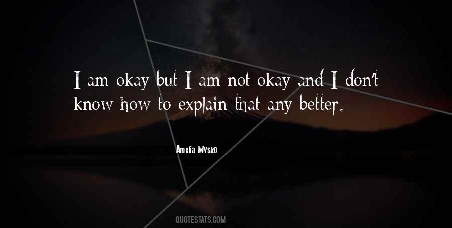 Quotes About Not Okay #44634