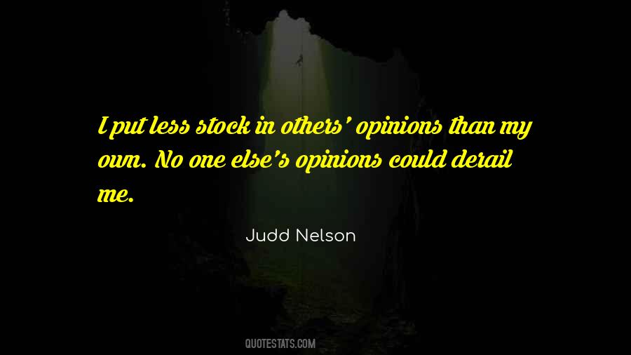 Quotes About Others Opinions #333649