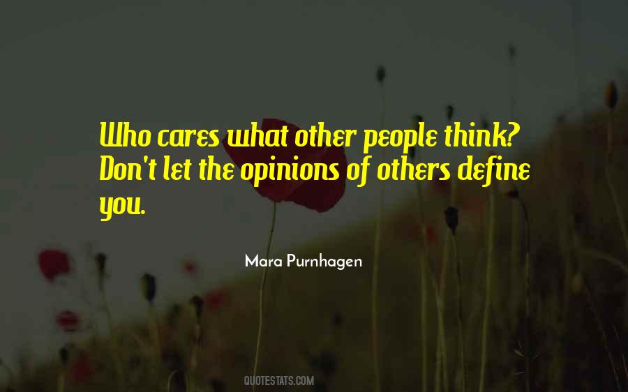 Quotes About Others Opinions #412115