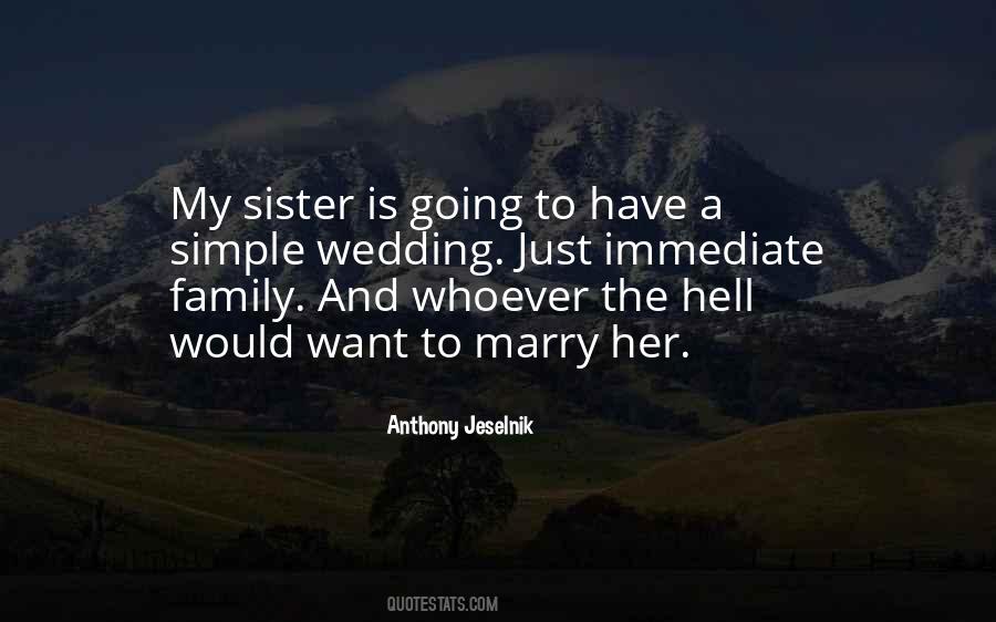 Quotes About My Sister's Wedding #784082
