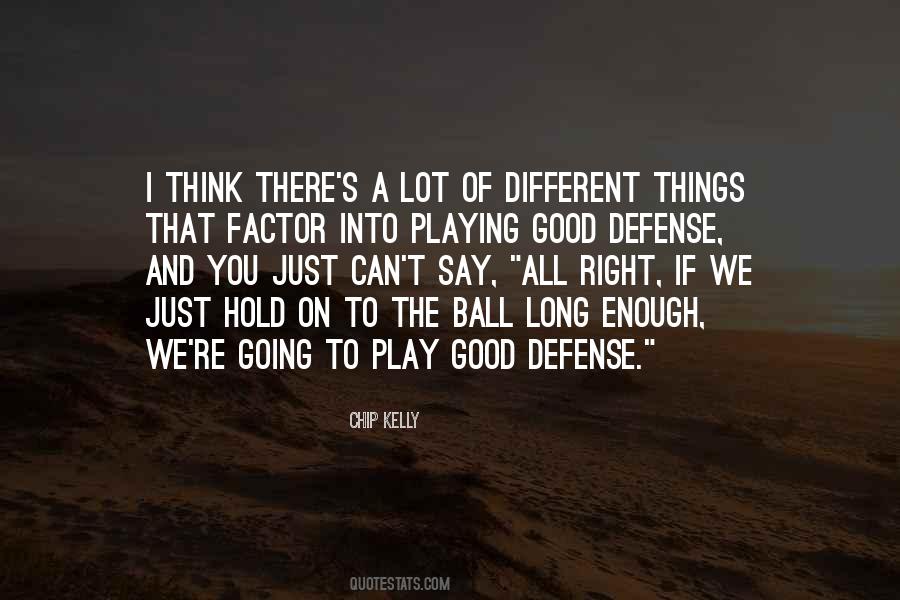 Quotes About Good Defense #1198241