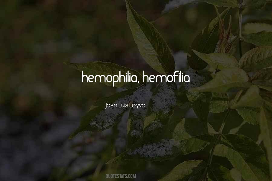 Quotes About Hemophilia #1825830