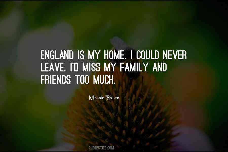 Quotes About Missing Family And Friends #1013786